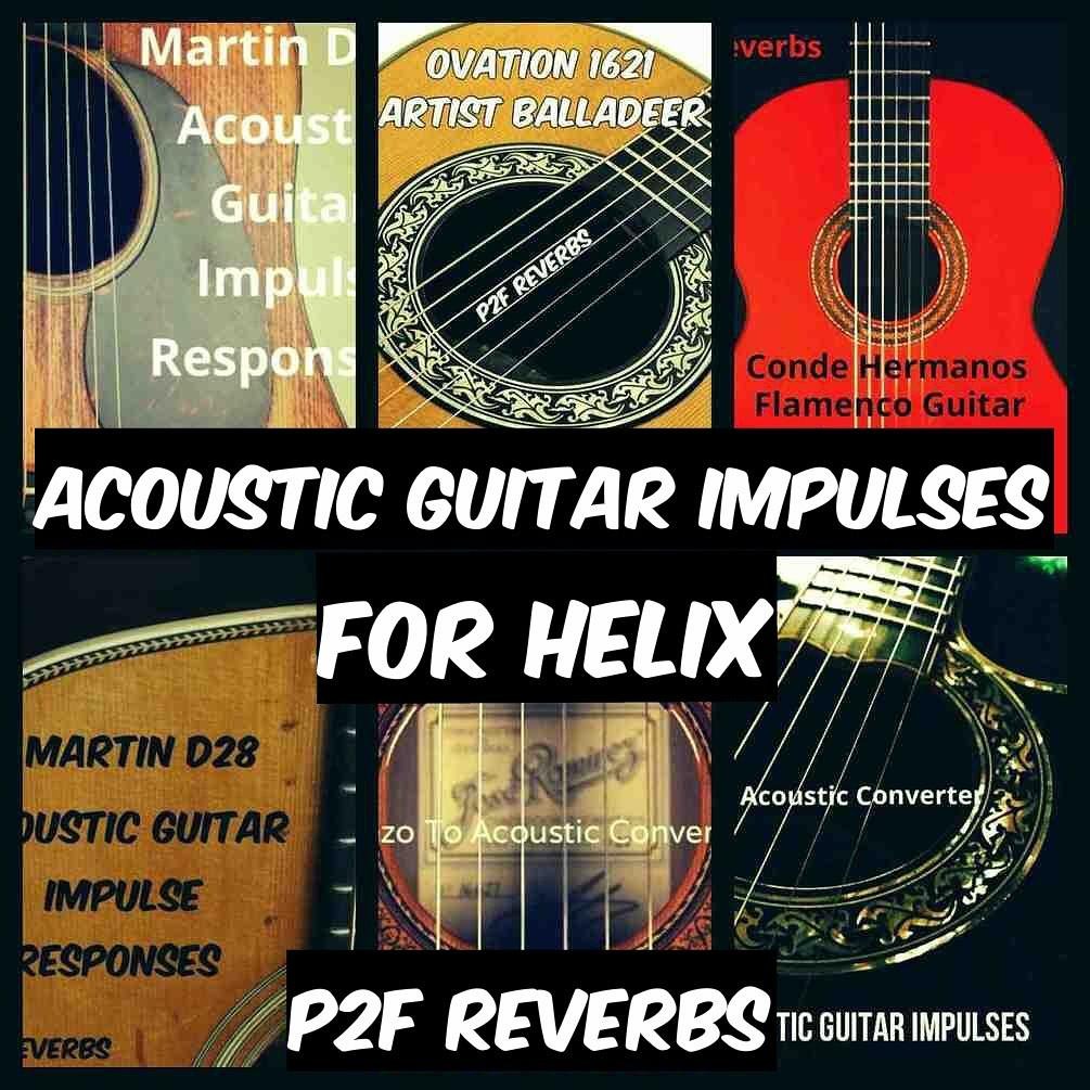 ACOUSTIC GUITAR IR'S FOR HELIX BUNDLE! BONUS D45!