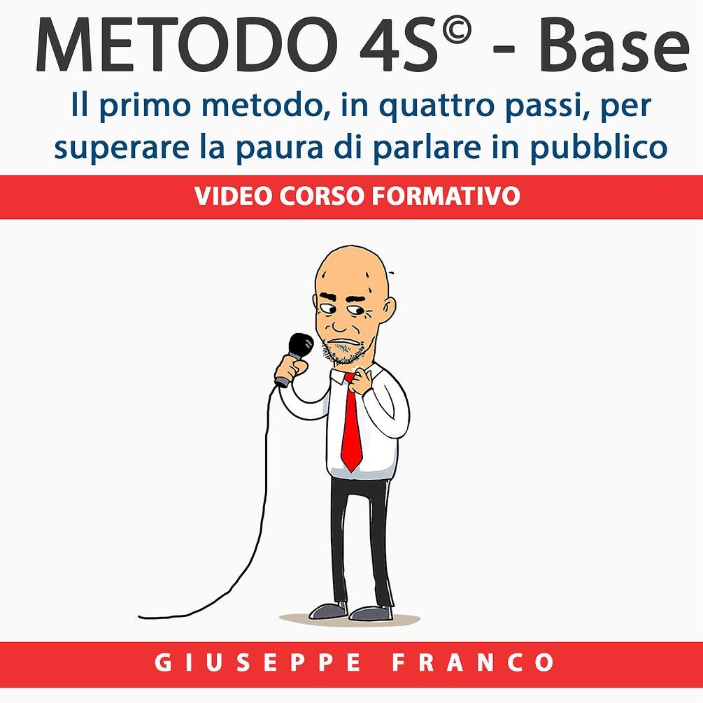 Parlare in Pubblico METODO 4S BASE