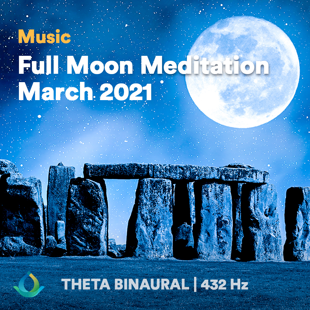 Full Moon Meditation March 2021 By Gaia Meditation