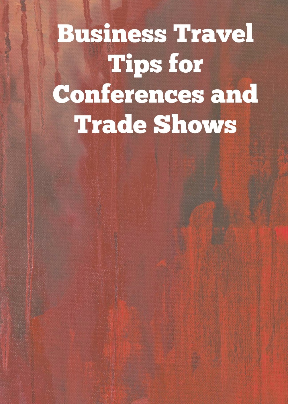 travel-article-business-travel-tips-for-conferences-and-trade-shows