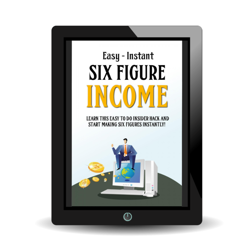 easy-instant-six-figure-income