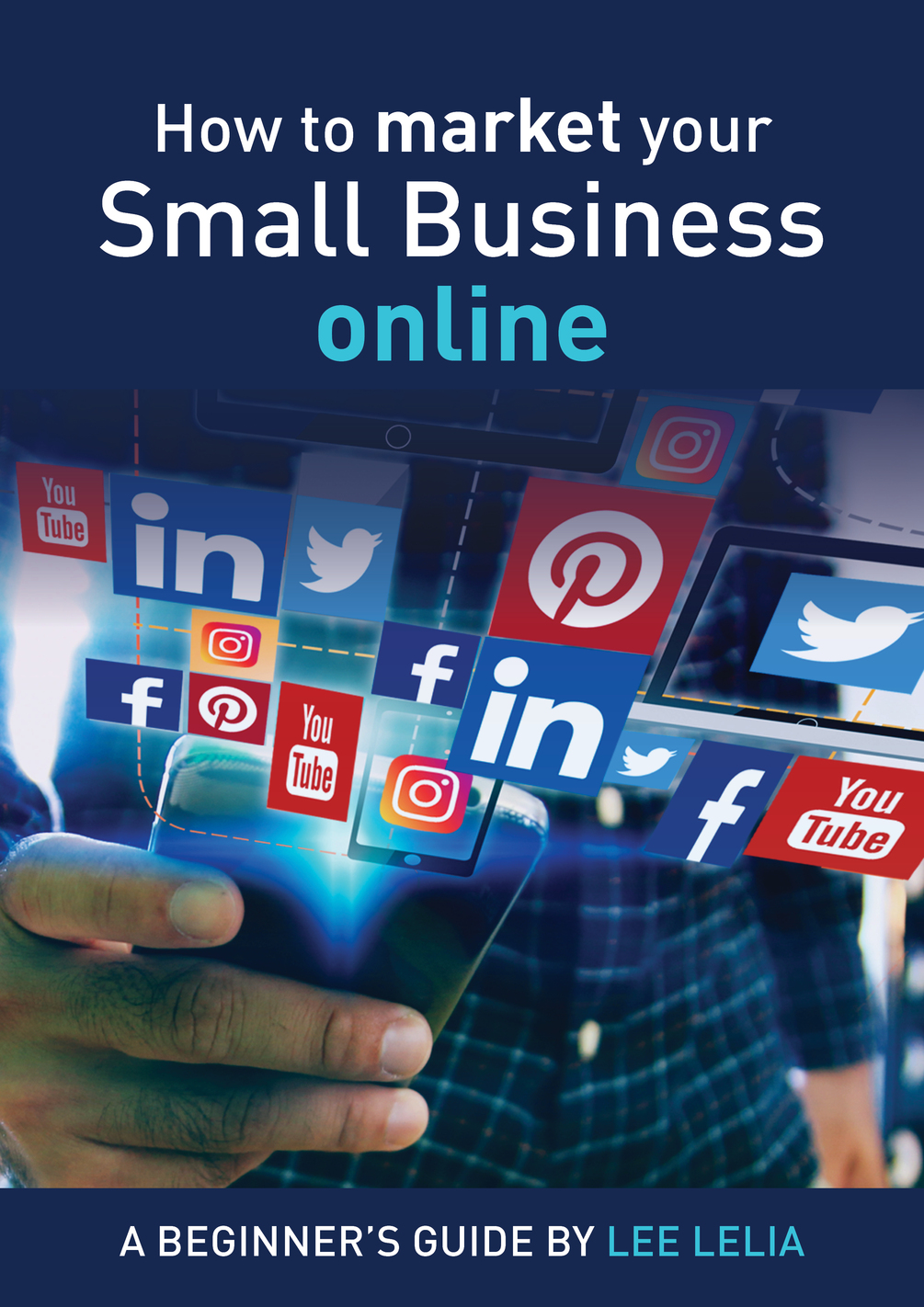 How to market your small business online A beginner's guide