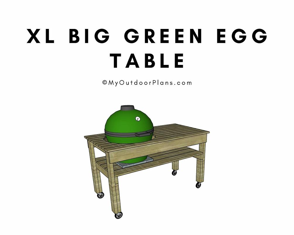 XL Big Green Egg Table Plans