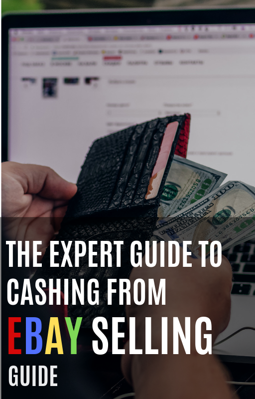 The Expert Guide To cashing From Ebay Selling Guide
