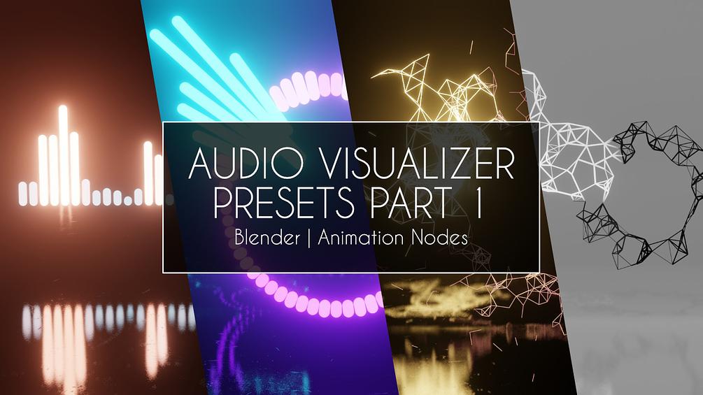 Audio Visualizers PART 1 | 4 Presets | Blender | Animation Nodes