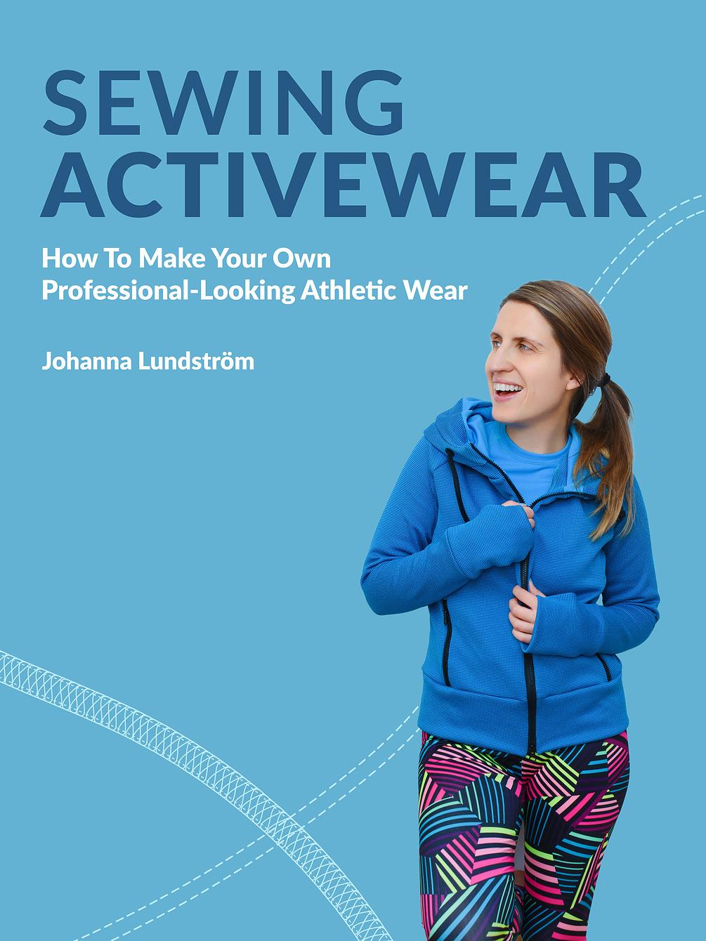Sewing Activewear How to make your own professionallooking athletic
