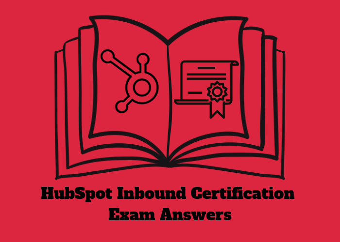 Hubspot Inbound Certification Exam Answers 2022