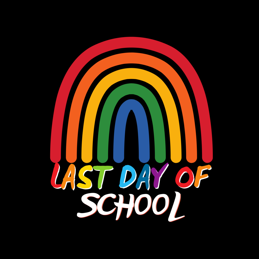 Last day of school rainbow t shirt design png svg for merch by