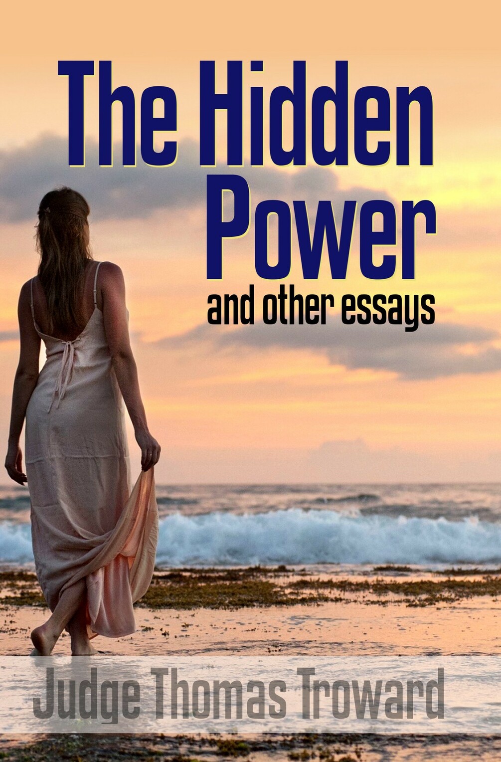 The Hidden Power and Other Essays(01)