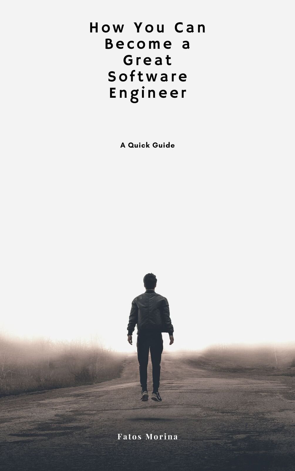 How You Can a Great Software Engineer A Quick Guide