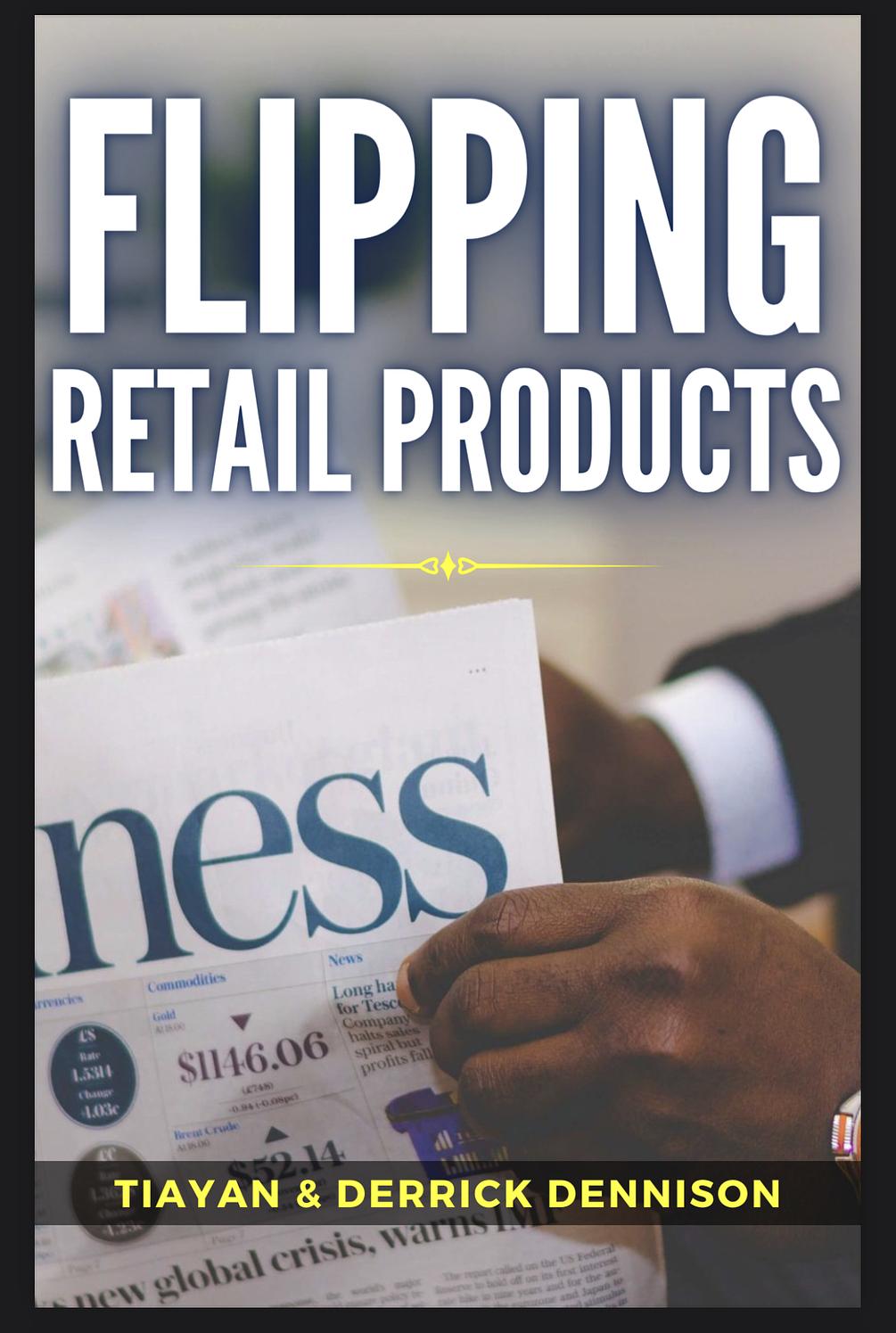 Flipping Retail Products