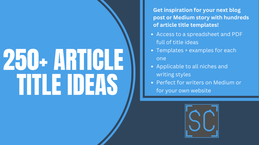 250 Article Title Ideas For Blogs Medium 