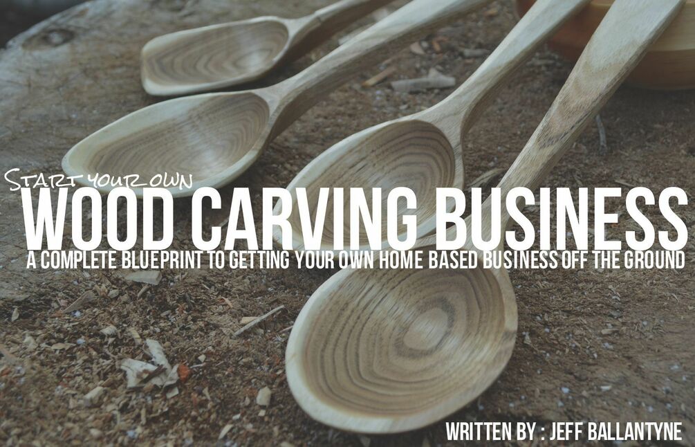 Start your own Wood carving business