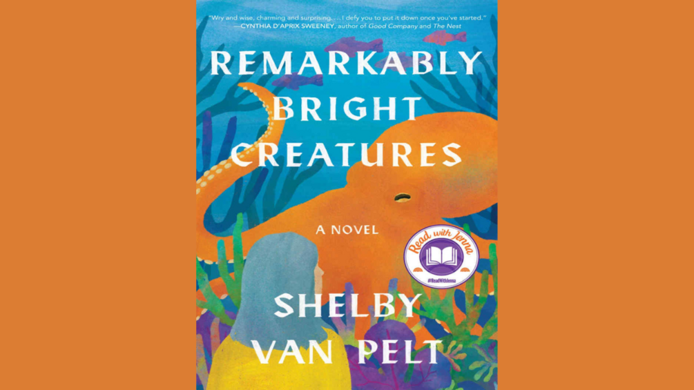 Remarkably Bright Creatures A Novel