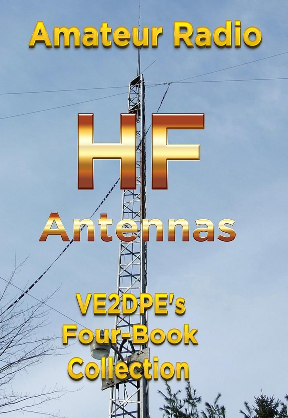 Book Five Amateur Radio HF Antennas VE2DPE's FourBook Collection (PDF)