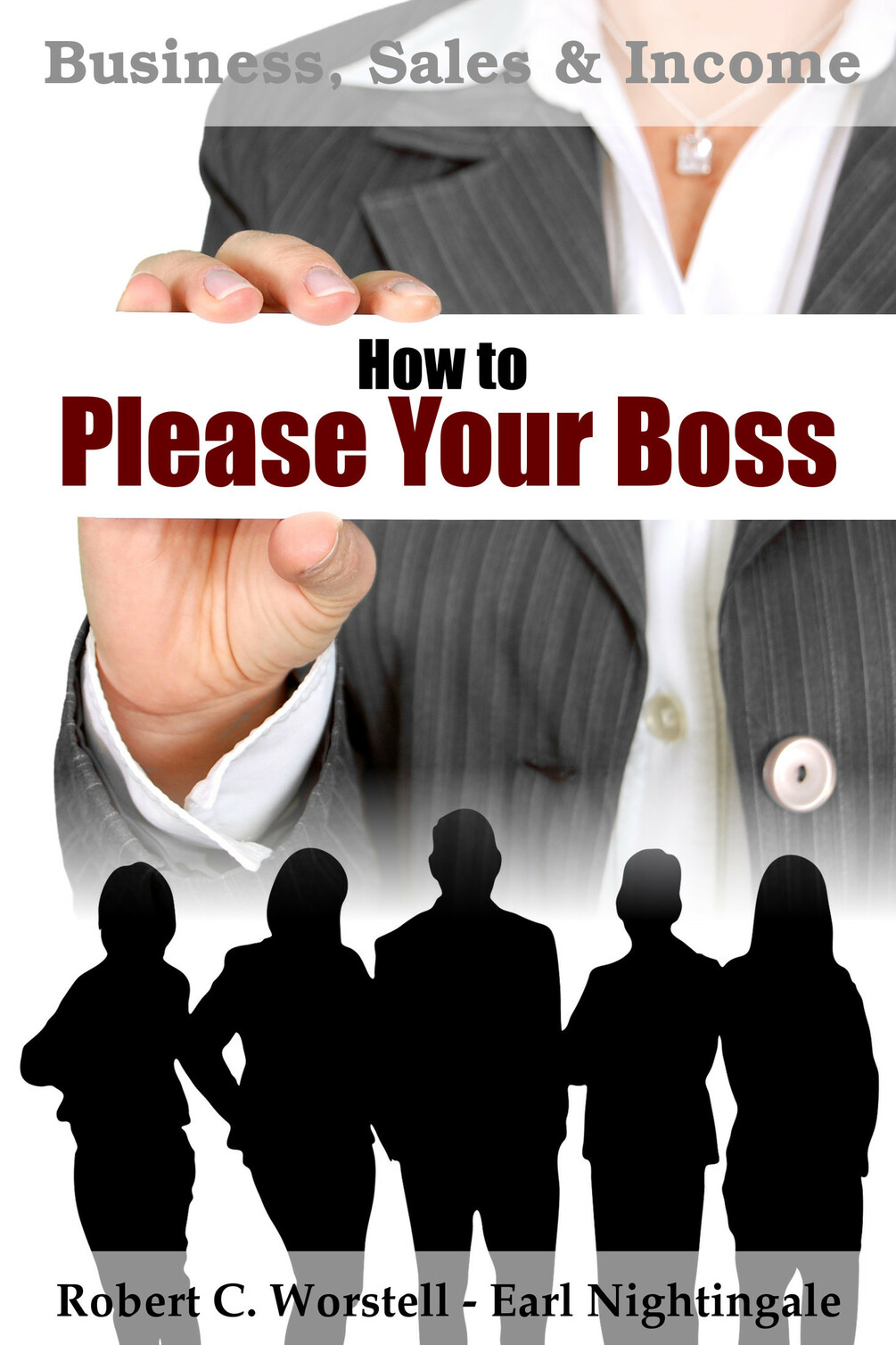 How to Please Your Boss