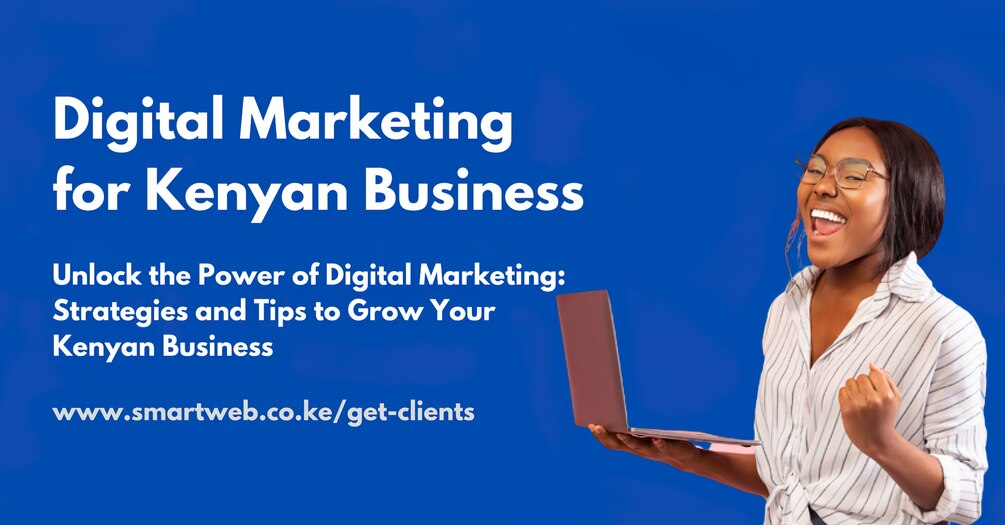 Digital Marketing for Kenyan Businesses