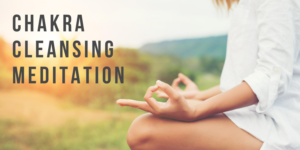 Chakra Cleansing Meditation