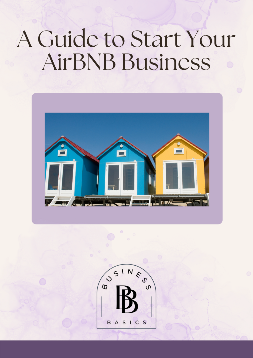 A Guide to Start Your AirBNB