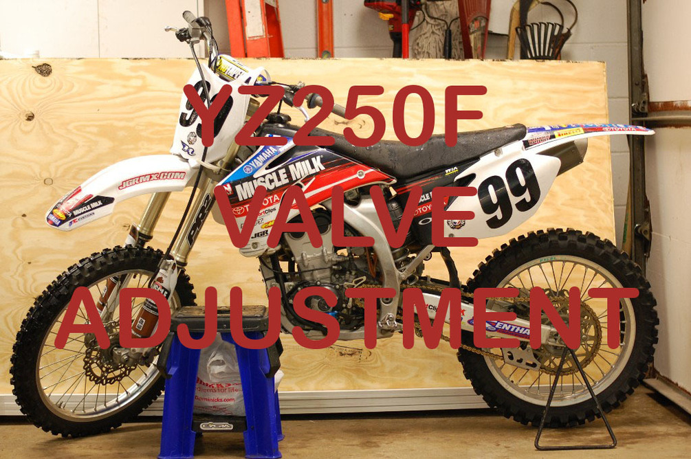 HowTo YZ250F Valve Adjustment