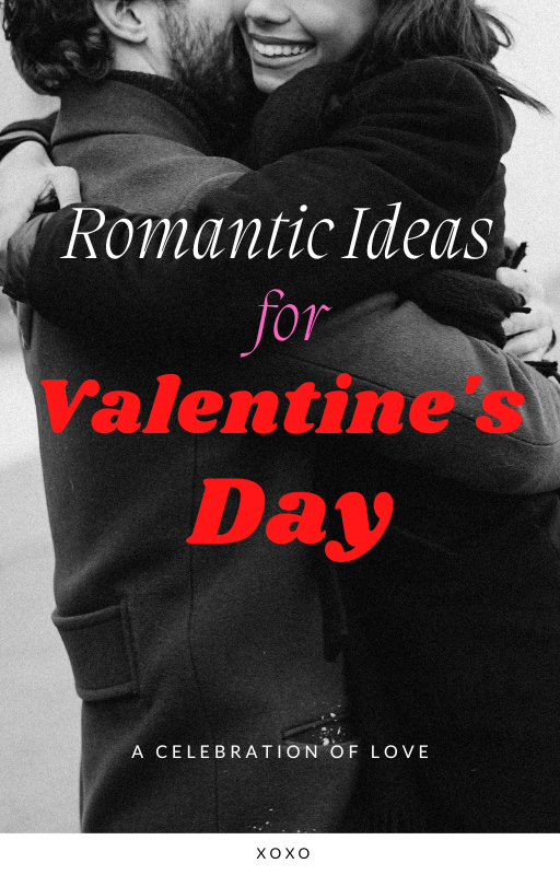 9 Romantic Ideas For Valentine's Day - Relationships Work