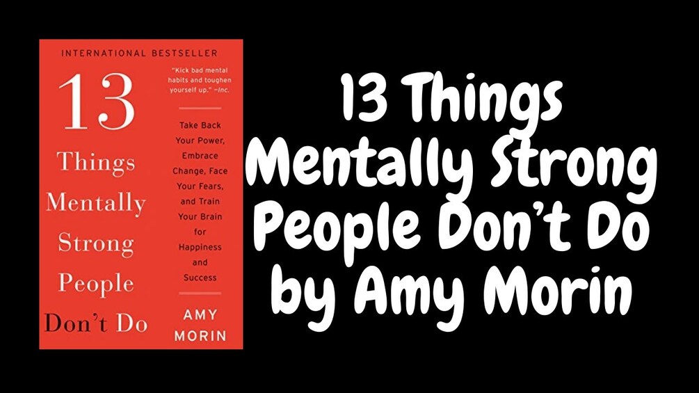 13-things-mentally-strong-people-don-t-do-take-back-your-power