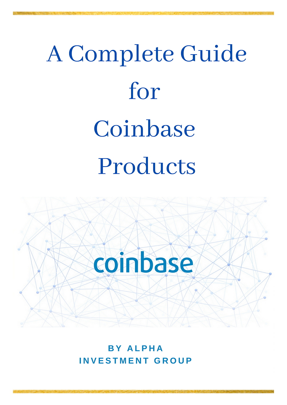 A Complete Guide for Coinbase Products