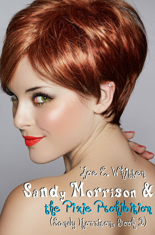 Sandy Morrison and the Pixie Prohibition (Sandy Morrison #2)