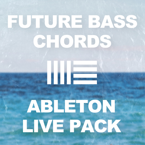 Future Bass Chords with Serum - Ableton Live Session
