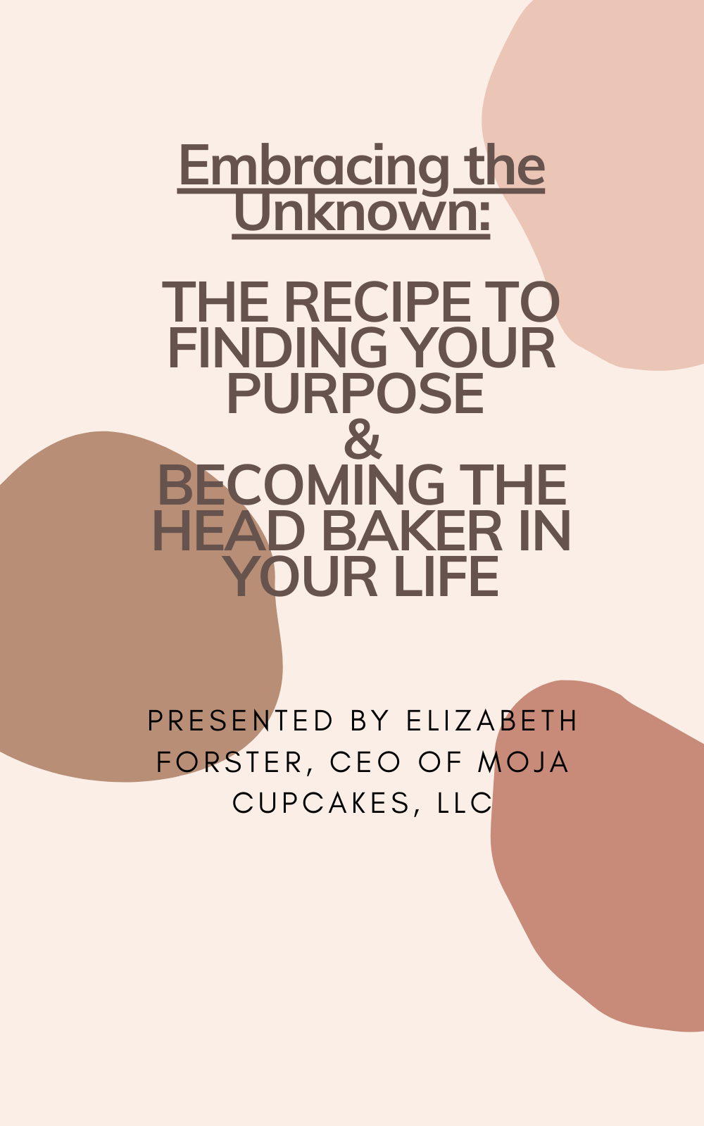 Embracing the Unknown The Recipe To Finding Your Purpose &