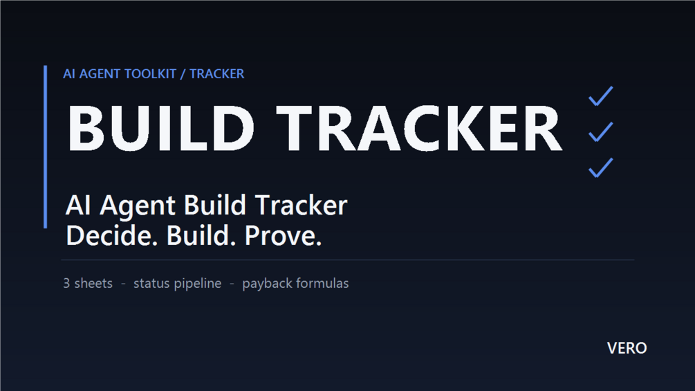 AI Agent Build Tracker - Decide, Build, and Prove Every Agent