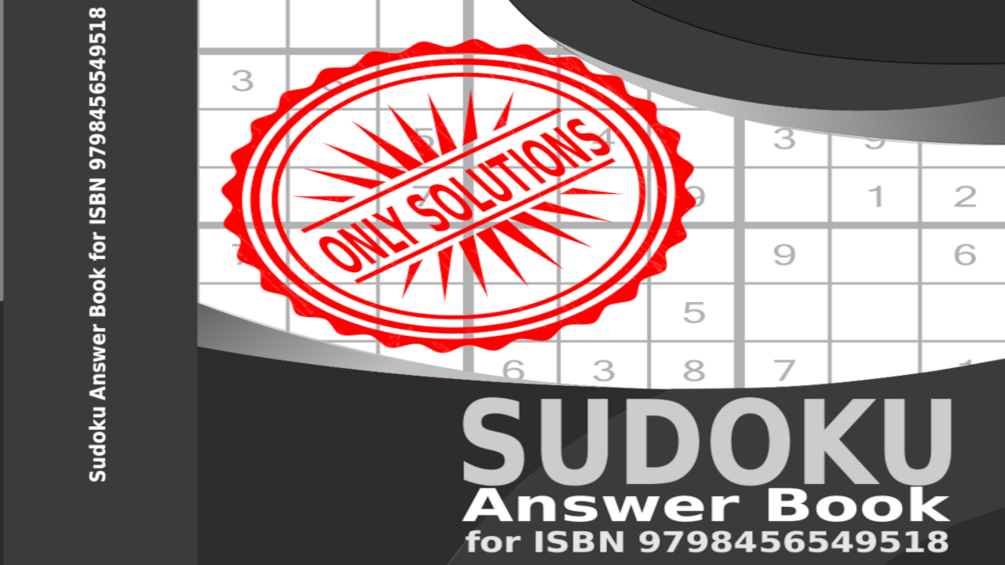 Sudoku Puzzle Answer Book for ISBN 9798456549518
