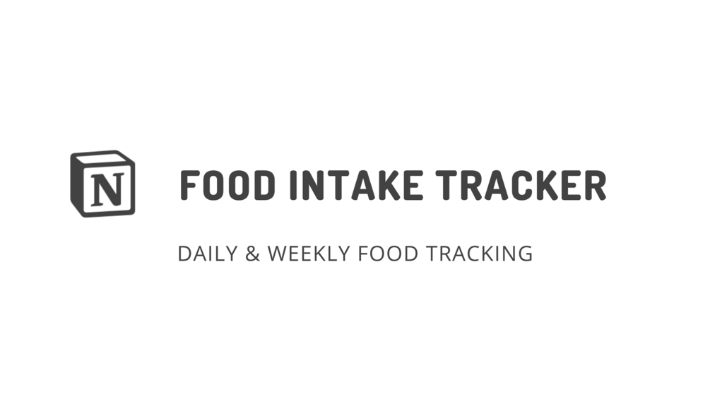 food-intake-tracker-notion-template