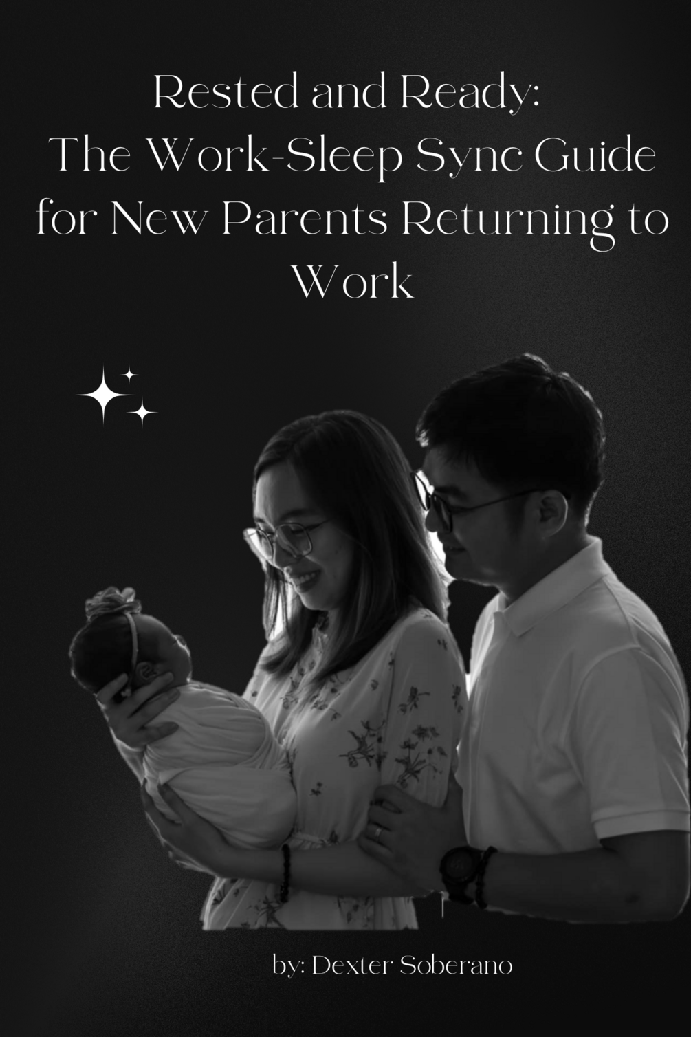 Rested and Ready: The Work-Sleep Sync Guide for New Parents Returning ...