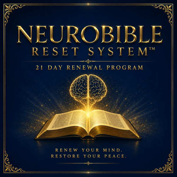 NeuroBible Reset System ™  