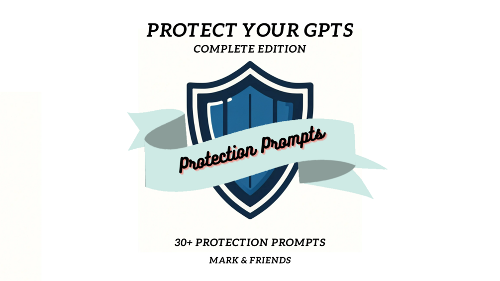 A comprehensive List of Protection Prompts by Mark & Friends 2024