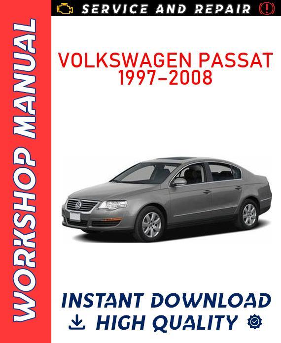 Workshop Manual for VOLKSWAGEN PASSAT 1997–2008 Service & Repair