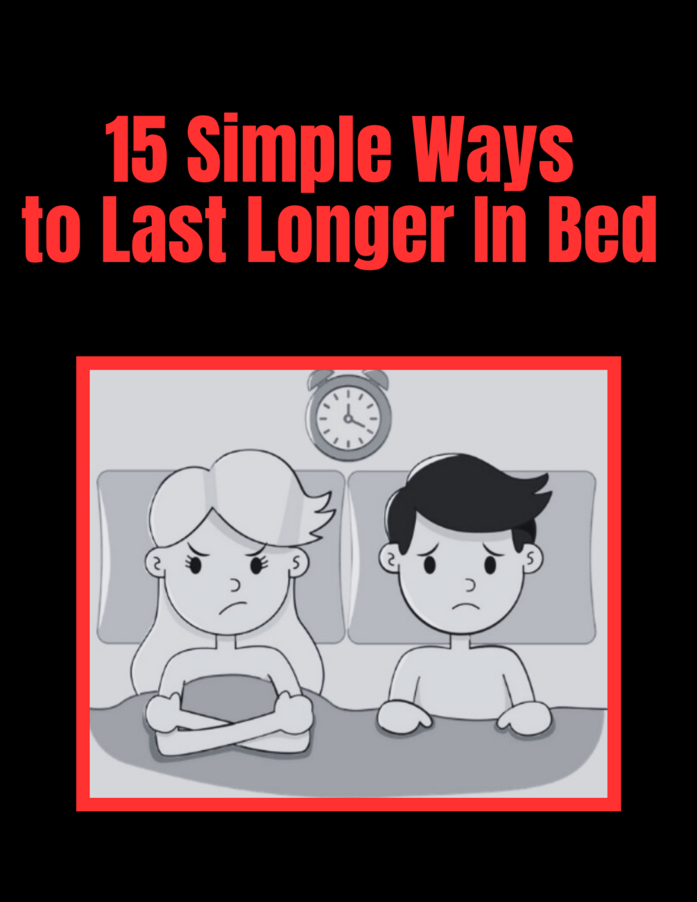 15 Simple Ways to Last Longer in bed