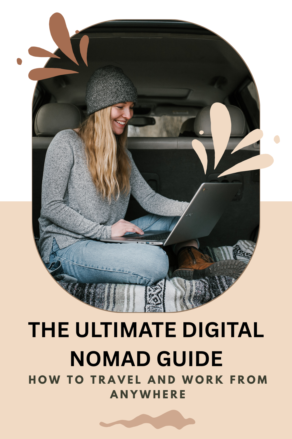 THE ULTIMATE DIGITAL NOMAD GUIDE