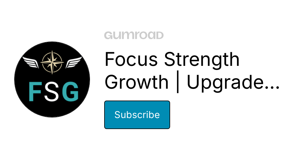 Focus strength growth upgrade your life