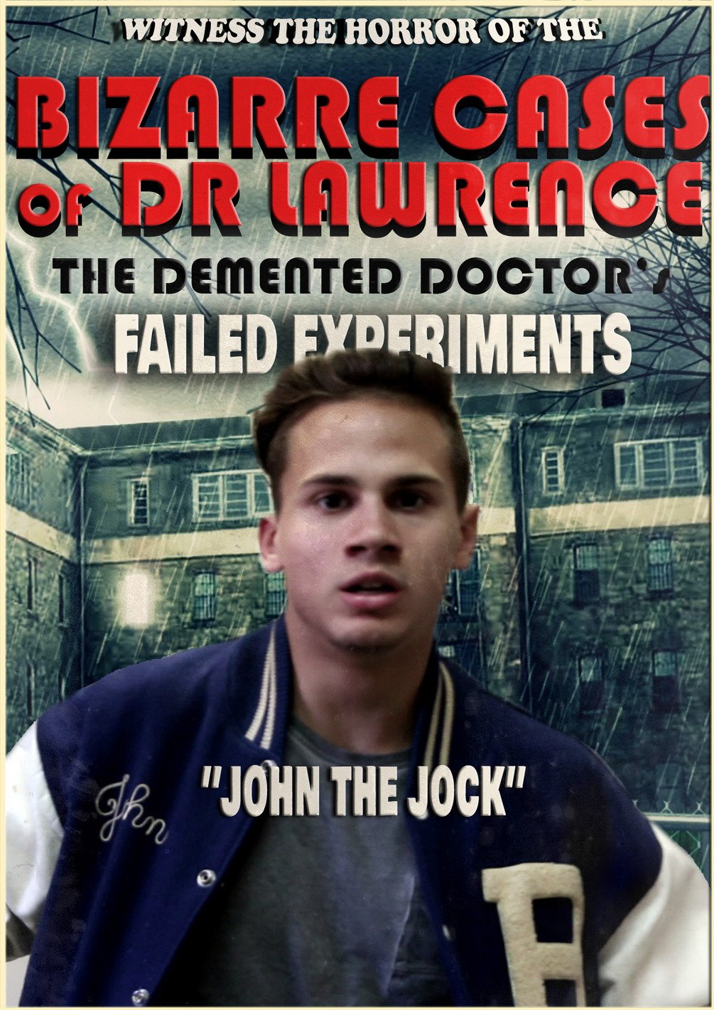 BIZARRE CASES OF DR. LAWRENCE John the Jock vs The Demented Doctor