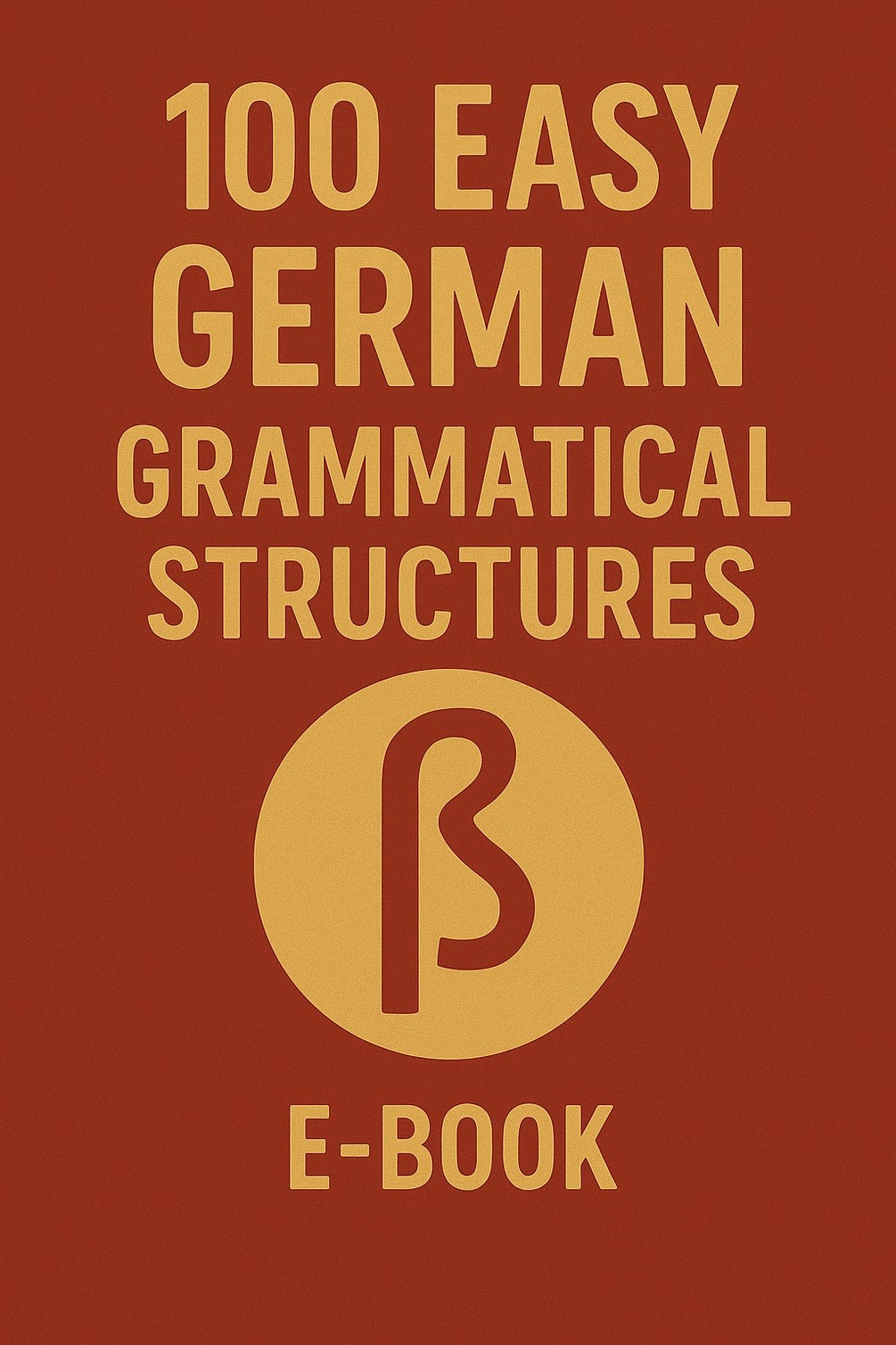 100 Easy German Grammatical Structures