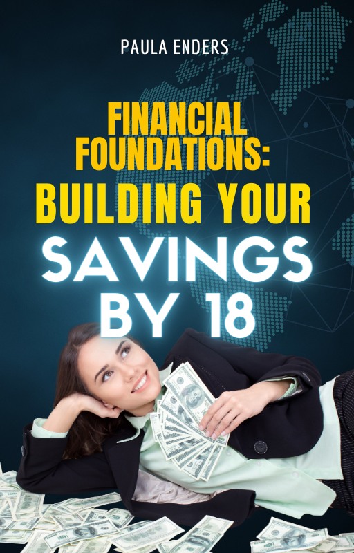 Financial Foundations Building Your Savings by 18