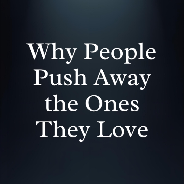 Why People Push Away the Ones They Love - Workbook Cover