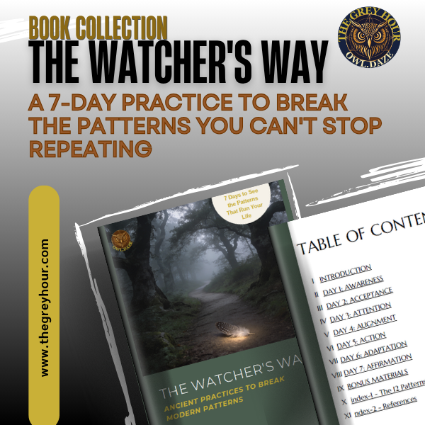 The Watcher's Way: A 7-Day Practice to Break the Patterns You Can't Stop Repeating