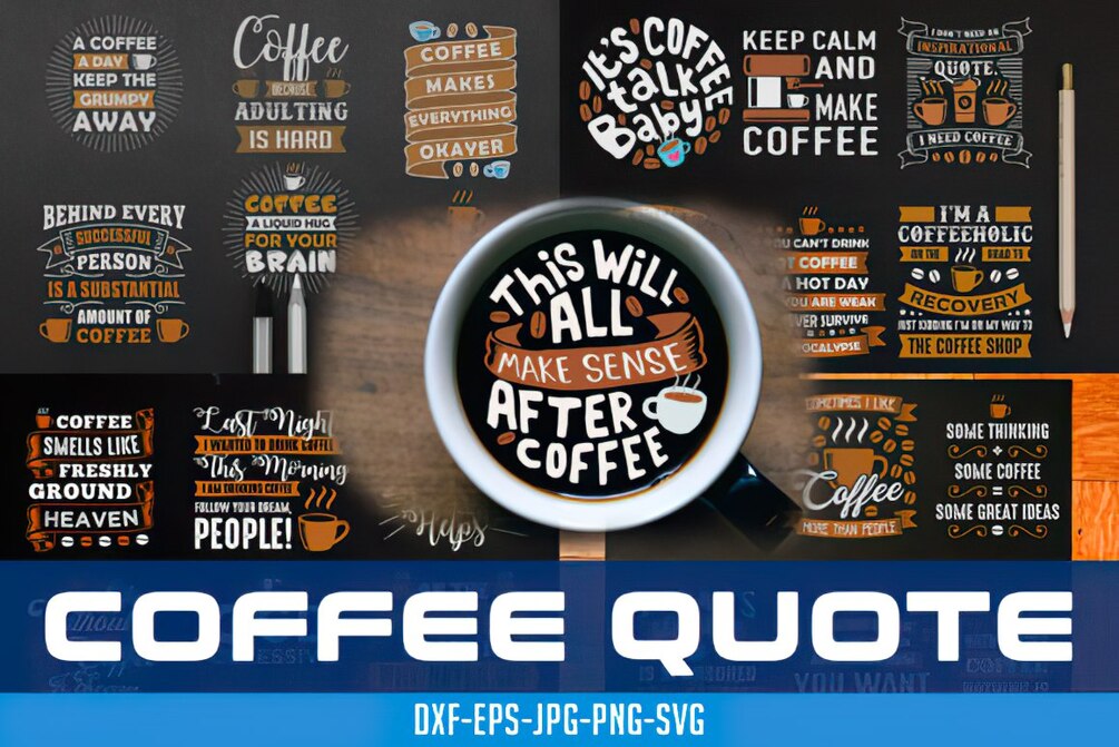 Coffee Quotes Crafts