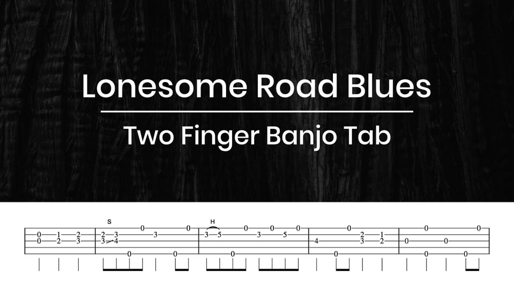 Lonesome road blues two finger banjo tab