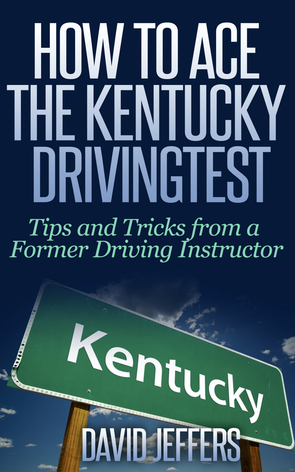 How To Ace The Kentucky Driving Test (Includes Cheat Sheet and KY