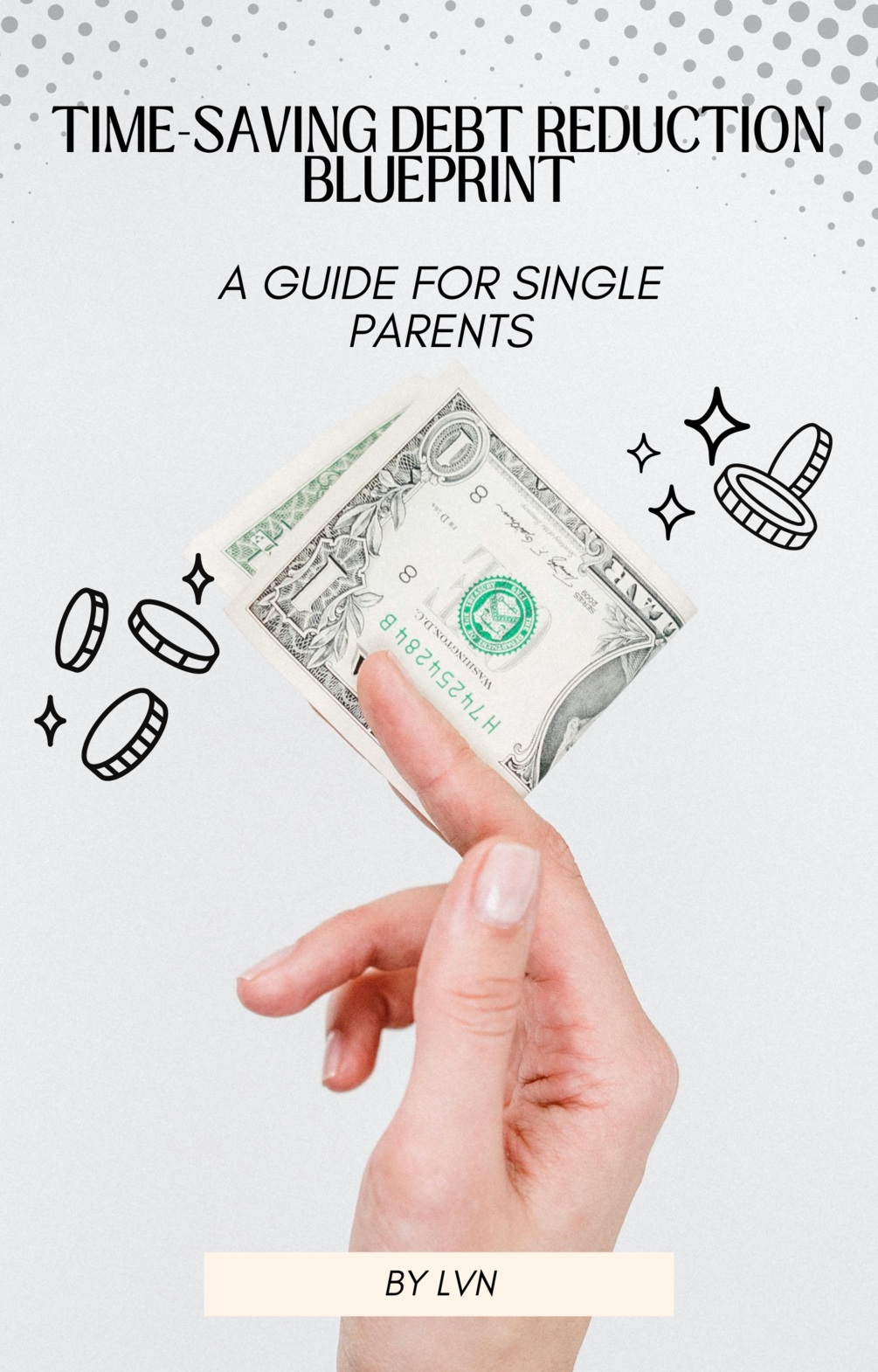 Photo inspiration: Visual Reference: Time Saving Debt Reduction Blueprint A Guide For Single Parents