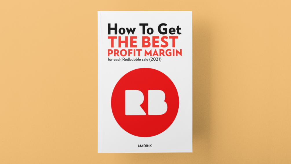 How to get the best profit margin for each Redbubble sale? Don’t miss out